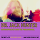 Dr. Jack Hunter | Anthropology and the Paranormal (FREE FIRST HOUR) Dr. Jack Hunter | Anthropology and the Paranormal (FREE FIRST HOUR)