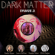 Patreon & Locals Limited Series: Dark Matter | Episode 21 (S02 E21,22, & 23) (Preview) Patreon & Locals Limited Series: Dark Matter | Episode 21 (S02 E21,22, & 23) (Preview)