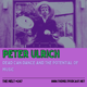 Peter Ulrich | Dead Can Dance and the Potential of Music Peter Ulrich | Dead Can Dance and the Potential of Music