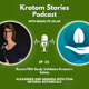 Ep 25: Recent FDA Study Validates Kratom's Safety