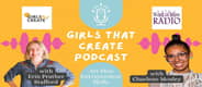 Charlene Mosley with Erin Prather Stafford on The Girls That Create Podcast