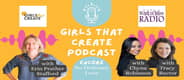 Filmmakers of No Ordinary Love on Girls That Create with Erin Prather Stafford