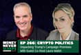 266: Crypto Politics: Unpacking Trump's Campaign Promises