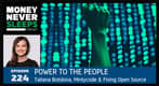 224: Power to the People | Tatiana Botskina, Mintycode and Fixing Open Source 224: Power to the People | Tatiana Botskina, Mintycode and Fixing Open Source