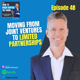 48. Moving from Joint Ventures to Limited Partnerships with Cory Sperle 48. Moving from Joint Ventures to Limited Partnerships with Cory Sperle