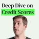 Deep Dive on Credit Reports, Scores, and Their Real-World Impact Deep Dive on Credit Reports, Scores, and Their Real-World Impact