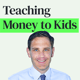 Bonus Q&A: Teaching Kids about Money, Investing and Financial Responsibility with Tad Fallows Bonus Q&A: Teaching Kids about Money, Investing and Financial Responsibility with Tad Fallows