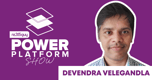 Devendra Velegandla's Power Platform Odyssey: From Accenture to Rio Tinto, Embracing Governance, Strategy, and the Art of Enterprise Applications Devendra Velegandla's Power Platform Odyssey: From Accenture to Rio Tinto, Embracing Governance, Strategy, and the Art of Enterprise Applications