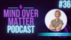 Understanding CBD vs. THC and its Benefits with Rhonda Peoples - Mind Over Matter #36 Understanding CBD vs. THC and its Benefits with Rhonda Peoples - Mind Over Matter #36