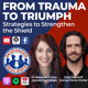 From Trauma to Triumph: Strategies to Strengthen the Shield | S3 E32