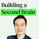 Building a Second Brain to Organize Your Digital Life with Tiago Forte