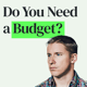 Do You Really Need a Budget with Jesse Mecham Do You Really Need a Budget with Jesse Mecham