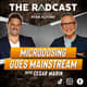 Microdosing Goes Mainstream with Cesar Marin Microdosing Goes Mainstream with Cesar Marin