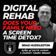 Digital Rehab: Does Your Family Need a Screen Time Detox? w/ Brad Huddleston EP 616 Digital Rehab: Does Your Family Need a Screen Time Detox? w/ Brad Huddleston EP 616