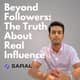 Saral - Beyond Followers: The Truth About Real Influence Saral - Beyond Followers: The Truth About Real Influence