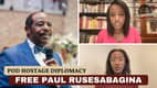 Free Paul Rusesabagina, Hotel Rwanda hero, Belgian citizen and US permanent resident held in Rwanda | Pod Hostage Diplomacy