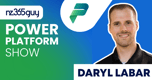 From .NET Developer to Power Platform Leader: Daryl LaBar's Journey Through Innovation and Integration Challenges From .NET Developer to Power Platform Leader: Daryl LaBar's Journey Through Innovation and Integration Challenges