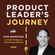 S1E4 - Don Weinstein, x-Chief Product & Technology Officer, ADP - PM to Product Leader