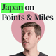 Traveling to Japan with Points & Miles