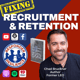 Fixing Recruitment and Retention | S3 E38 Fixing Recruitment and Retention | S3 E38