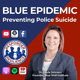 Blue Epidemic: Preventing Police Suicide | S3 E10