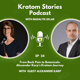 Ep 24: From Back Pain to Botanicals: Alexander Karp’s Kratom Journey