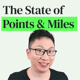 Current State of Credit Cards Points and Predictions for 2024 with Sebastian Fung