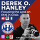 Derek O. Hanley— Focusing the Lens on EMS in Crisis | S4 E5