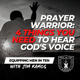 The Prayer Warrior: 4 Things You Need to Hear God's Voice - Equipping Men in Ten EP 579