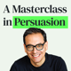 The Science-Based Tactics of Persuasion with Daniel Pink The Science-Based Tactics of Persuasion with Daniel Pink