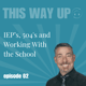 Dr. Brian Grass: IEPs, 504s and Working With The School