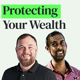 Protect Your Family, Mitigate Taxes and Preserve Your Wealth with Patrick and Mani