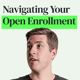 Navigating Open Enrollment: Choosing the Best Health Insurance and Other Benefits in 2024