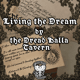 "Living the Dream" by the Dread Halla Tavern - Episode 1 Ending Song "Living the Dream" by the Dread Halla Tavern - Episode 1 Ending Song