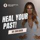 #4 E4 Method™ | Heal Your Past