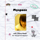 06. Myspace with Tiffany Kwak 06. Myspace with Tiffany Kwak