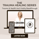 E4 Trauma Method™ | Health & Vitality Breakthrough [Trauma Series]