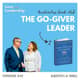 Leadership Book Club: The Go-Giver Leader by Bob Burg and John David Mann