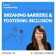 Breaking Barriers and Fostering Inclusion with Melissa Jurkoic, CXO at Thynk