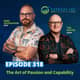 318. The Art of Passion and Capability with Tim Dwyer