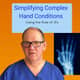 The Rule of Threes: Simplifying Complex Hand Conditions in Medicine