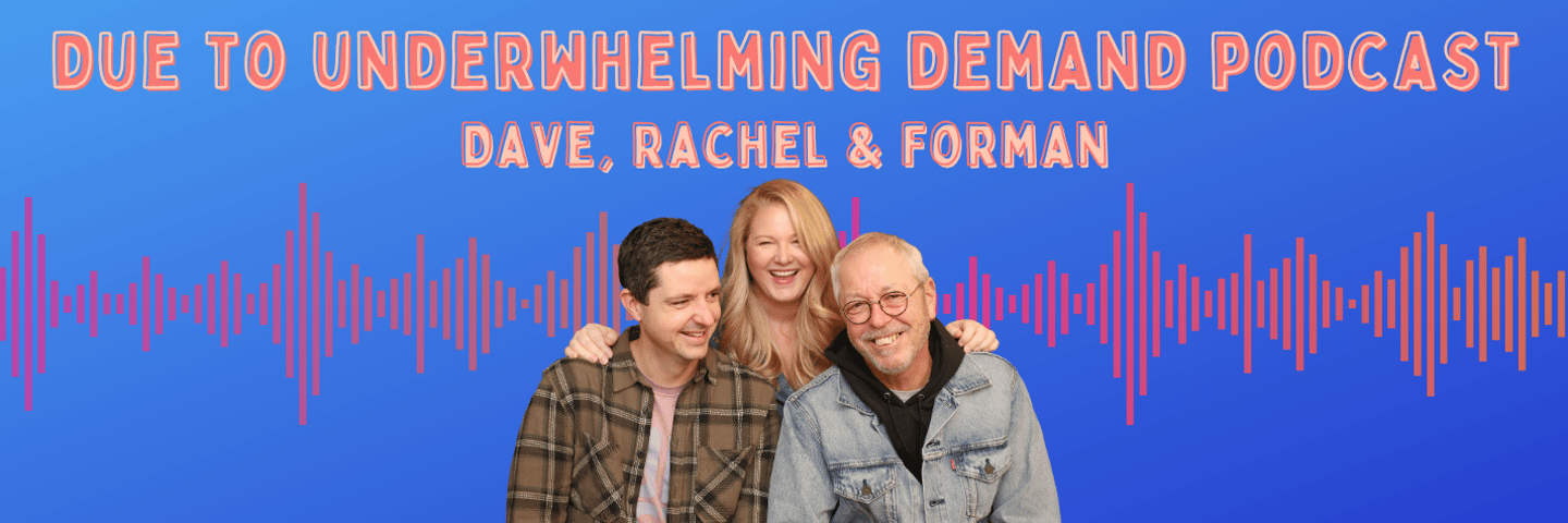 Due To Underwhelming Demand Due To Underwhelming Demand