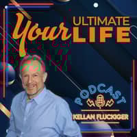 Your Ultimate Life with Kellan Fluckiger Your Ultimate Life with Kellan Fluckiger