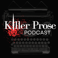 Killer Prose Podcast
