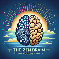 Zen Brain Podcast