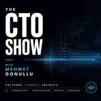 The CTO Show with Mehmet Gonullu