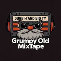 Grumpy Old Mixtape