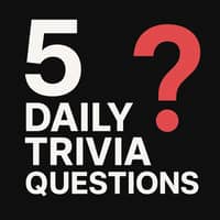 Five Daily Trivia Questions