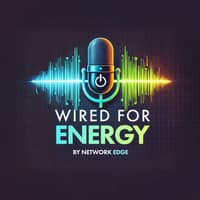 Wired for Energy
