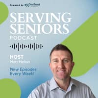 Serving Seniors Podcast
